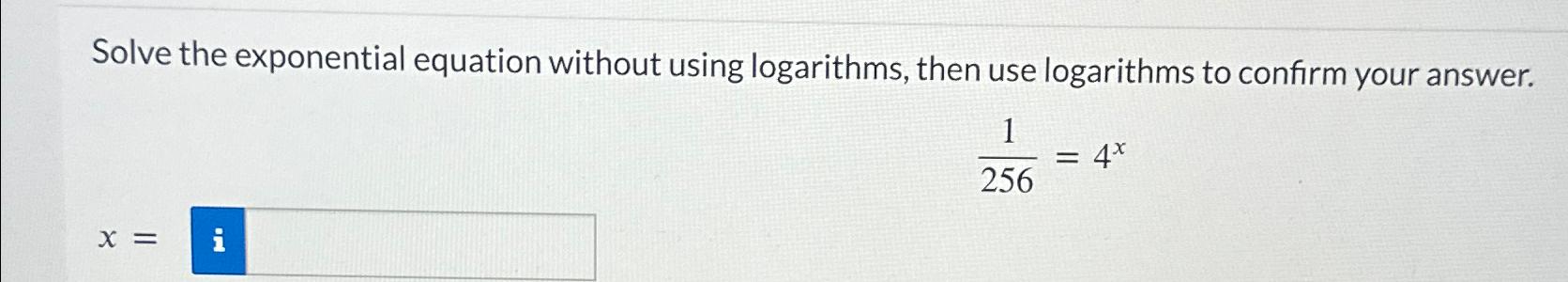 Solved Solve the exponential equation without using | Chegg.com