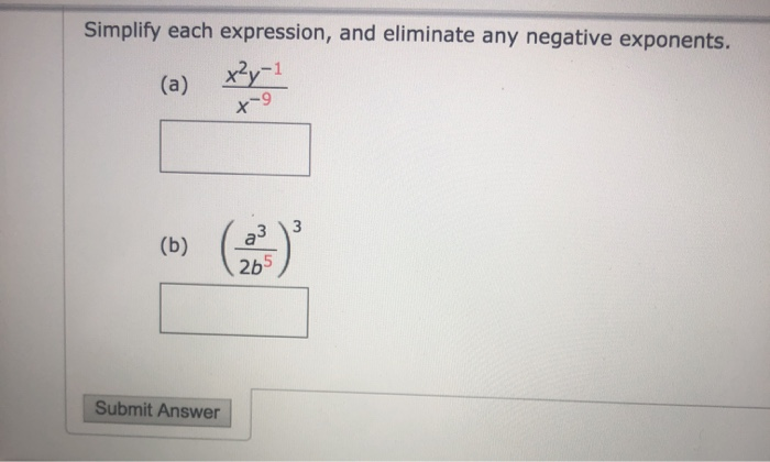 Solved Simplify each expression, and eliminate any negative | Chegg.com