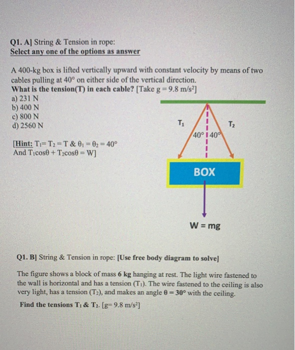 Solved Q1. A] String & Tension in rope Select any one of