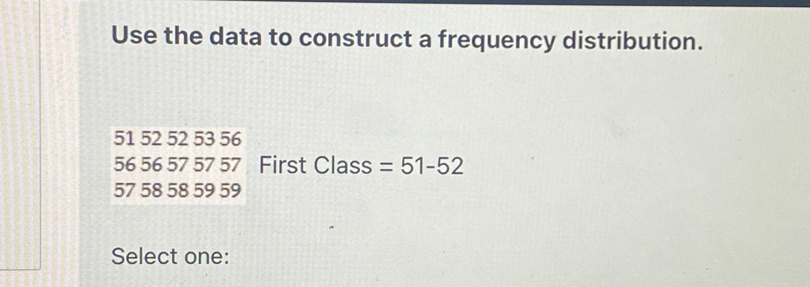 Solved Use the data to construct a frequency | Chegg.com