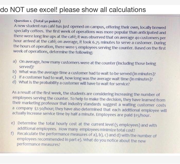 do NOT use excel! please show all calculations | Chegg.com