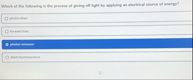Solved Which of the following is the process of giving off | Chegg.com