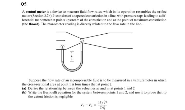 Solved Q5. A venturi meter is a device to measure fluid flow | Chegg.com