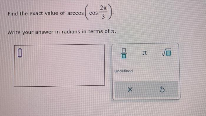 Solved Find The Exact Value Of Arccoscos32π Write Your 7192