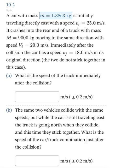 Solved 10−2 5 Pts A Car With Mass Is Initially Traveling