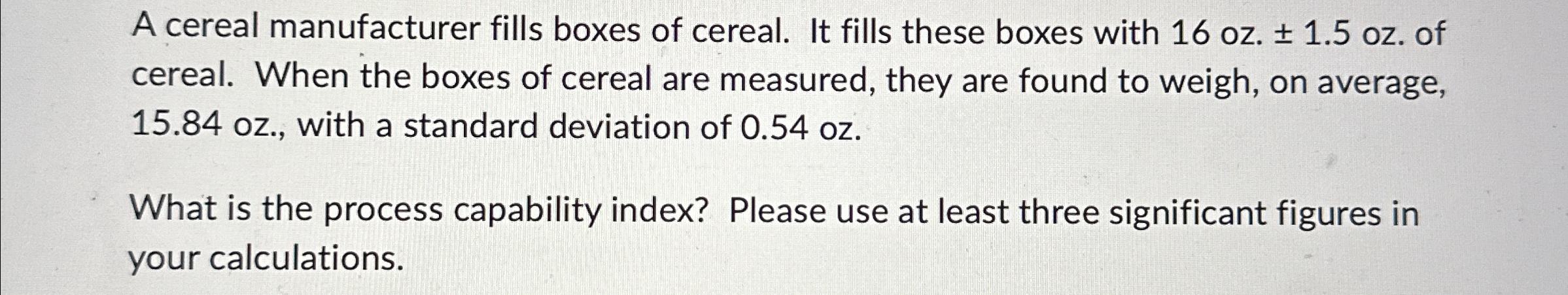 Solved A cereal manufacturer fills boxes of cereal. It fills | Chegg.com