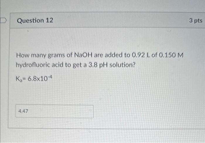 Solved How many grams of NaOH are added to 0.92 L of 0.150M | Chegg.com