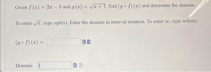 Solved Given F X 2x−5 And G X X 7 Find G∘f X And