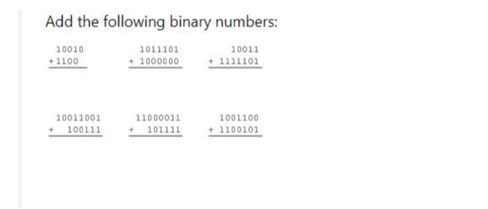 Solved Add the following binary numbers: | Chegg.com