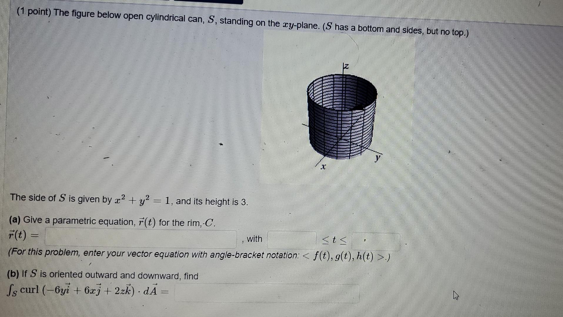 Solved (1 Point) The Figure Below Open Cylindrical Can, S, | Chegg.com