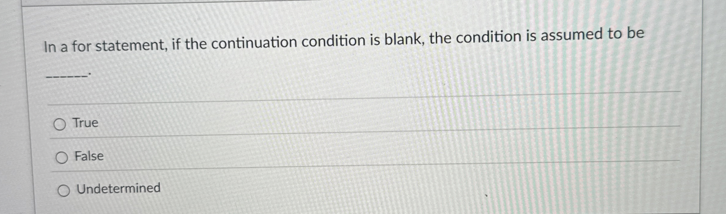 Solved In a for statement, if the continuation condition is | Chegg.com