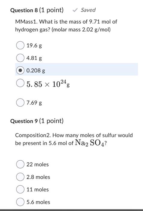 Solved Mmass1 What Is The Mass Of 971 Mol Of Hydrogen Gas 0305