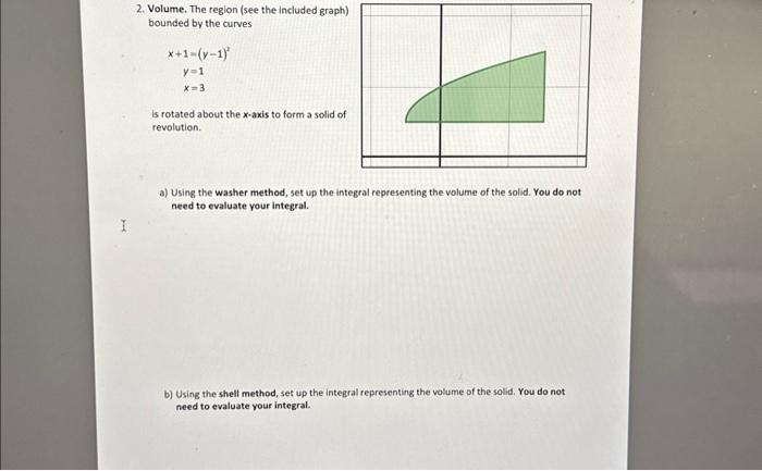 Solved 2. Volume. The region (see the included graph) | Chegg.com
