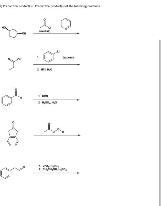 Solved 2) Predict The Product(s). Predict The Product(s) Of | Chegg.com