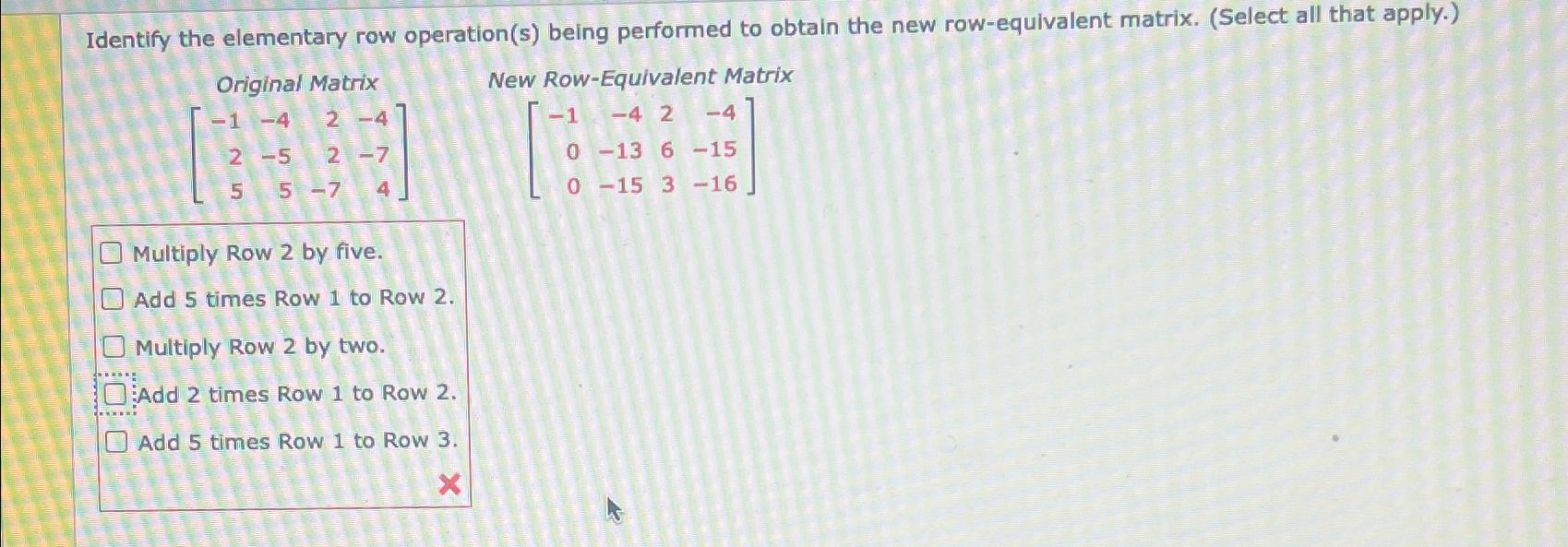 Solved Identify the elementary row operation s being Chegg