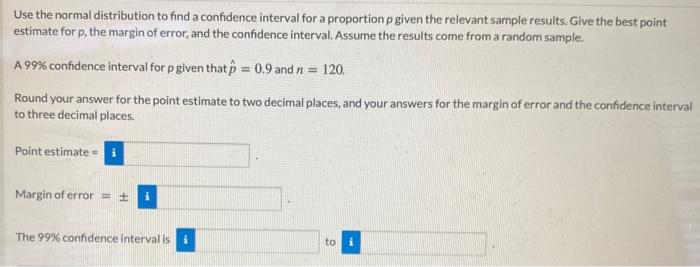 Solved Use the normal distribution to find a confidence | Chegg.com