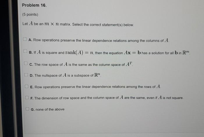 Solved Problem 16. 5 points Let A be an m x n matrix Chegg