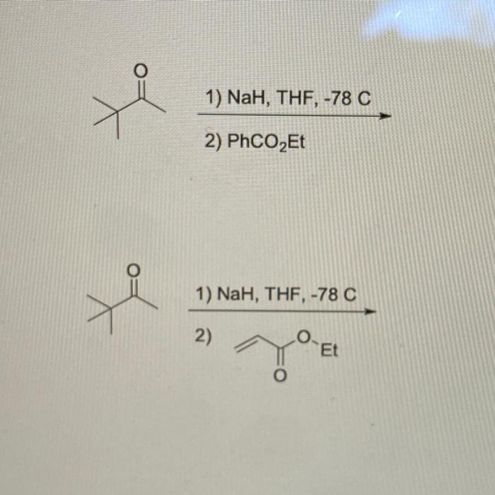 Solved 1 Nah Thf −78c 2 Phco2et 1 Nah Thf −78c 2