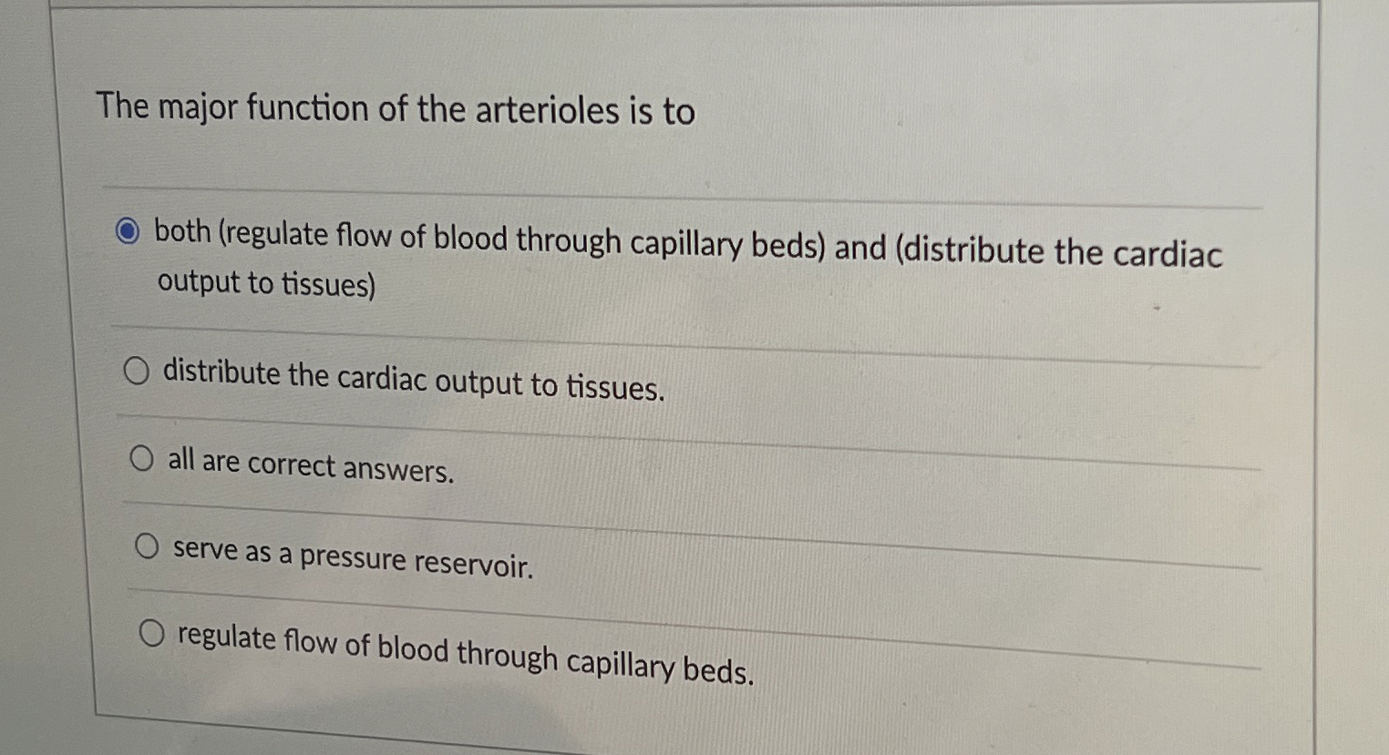 Solved The major function of the arterioles is toboth | Chegg.com