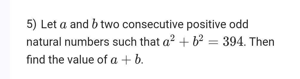 Solved Let a and b ﻿two consecutive positive odd natural | Chegg.com