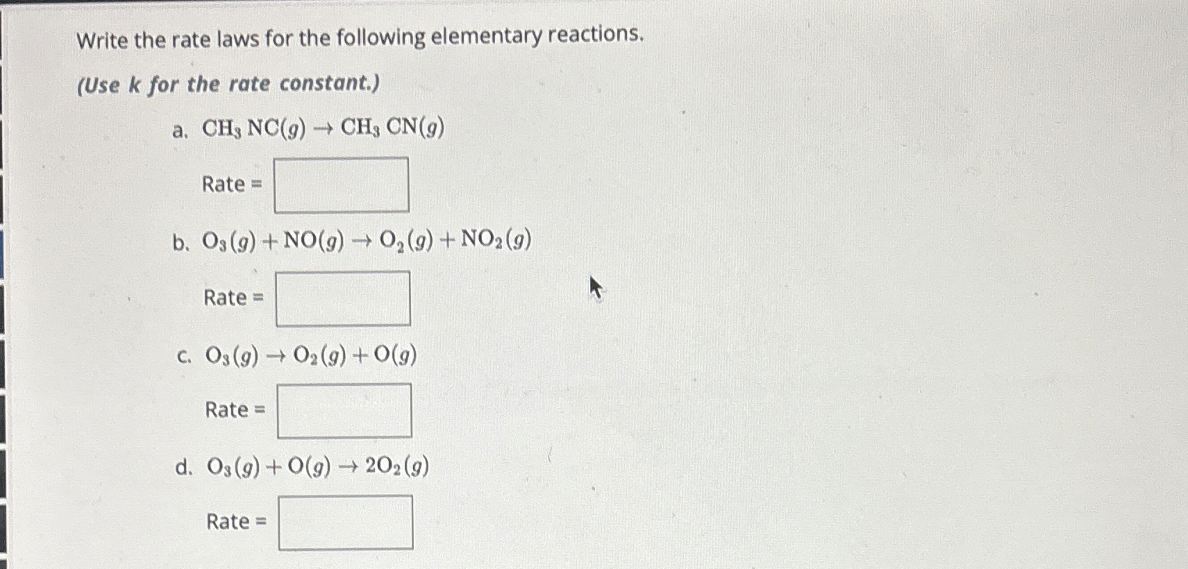 Solved Write the rate laws for the following elementary | Chegg.com
