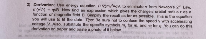 Solved 2) Derivation: Use energy equation, (1/2)mv2=qV, to | Chegg.com
