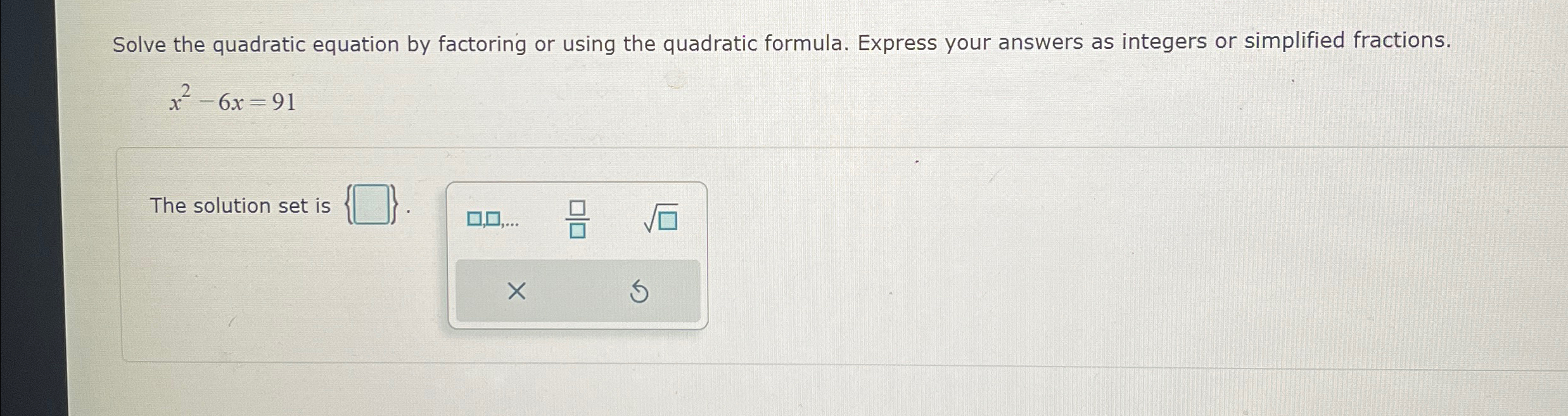 Solved Solve the quadratic equation by factoring or using | Chegg.com