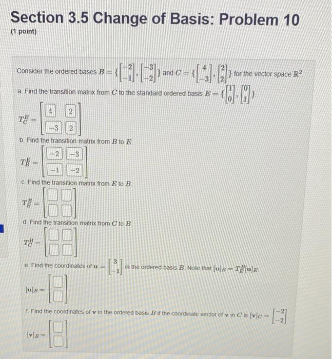 Solved Section 3.5 Change Of Basis: Problem 10 (1 Point) | Chegg.com