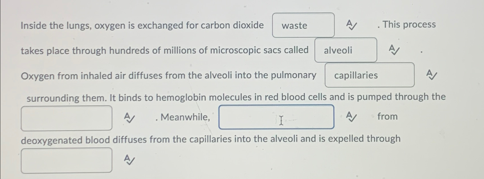 Solved Inside the lungs, oxygen is exchanged for carbon | Chegg.com