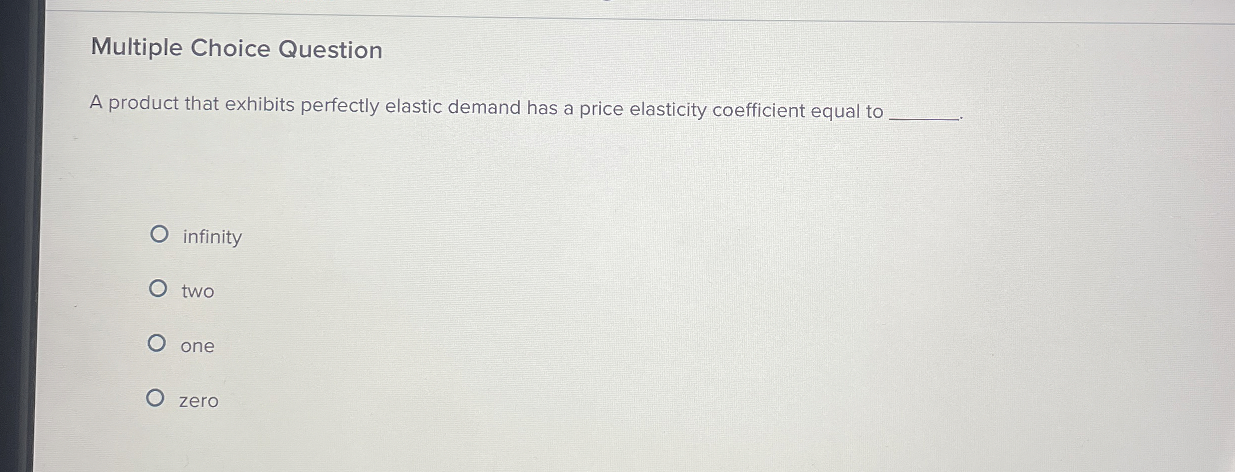 Solved Multiple Choice QuestionA product that exhibits