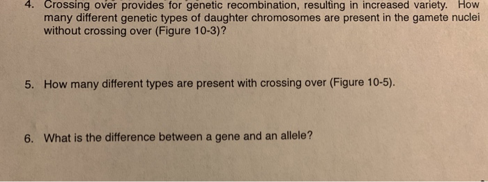 Solved 4. Crossing Over Provides For Genetic Recombination, | Chegg.com