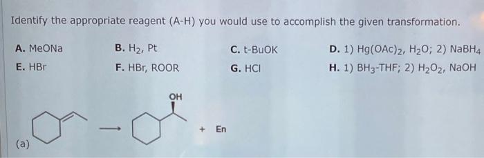 Solved Identify The Appropriate Reagent A H You Would U Chegg Com