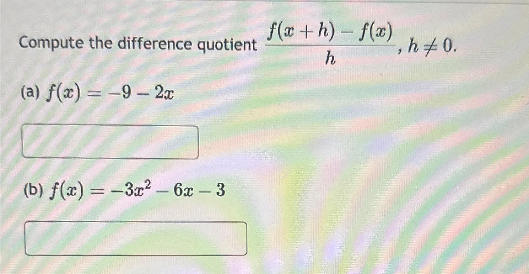 Solved Compute the difference quotient | Chegg.com