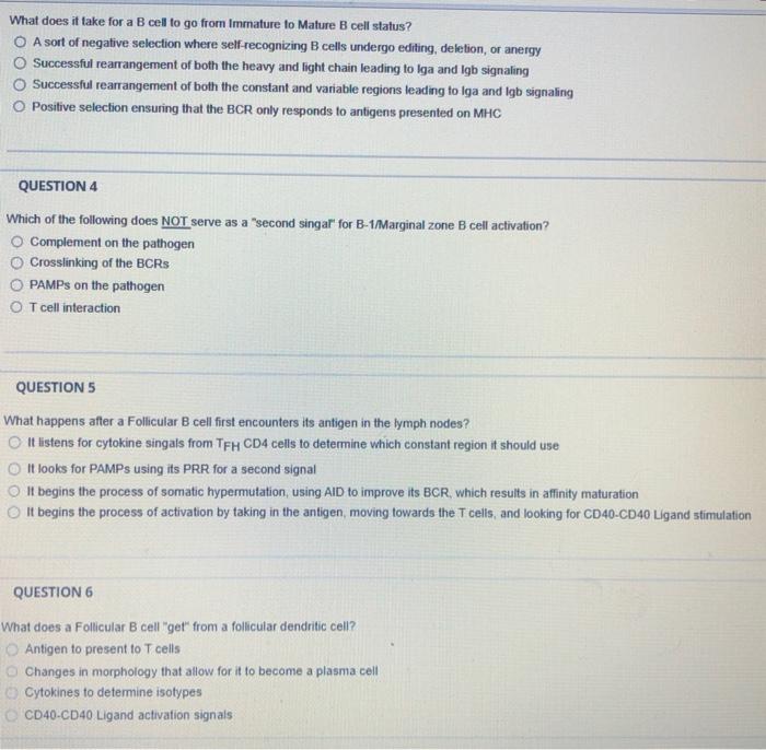 Solved What Does It Take For A B Cell To Go From Immature To | Chegg.com