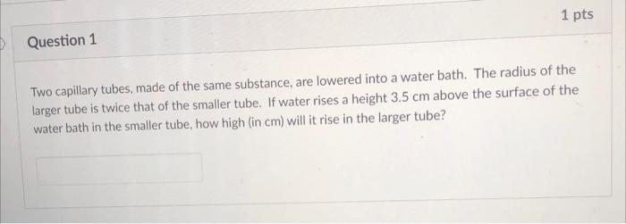 Solved Two capillary tubes, made of the same substance, are | Chegg.com