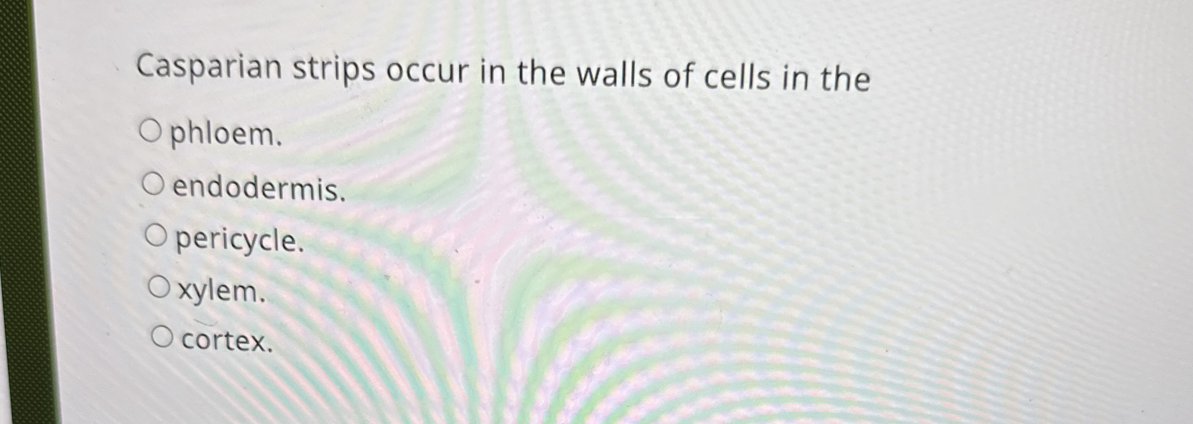 Solved Casparian strips occur in the walls of cells in | Chegg.com