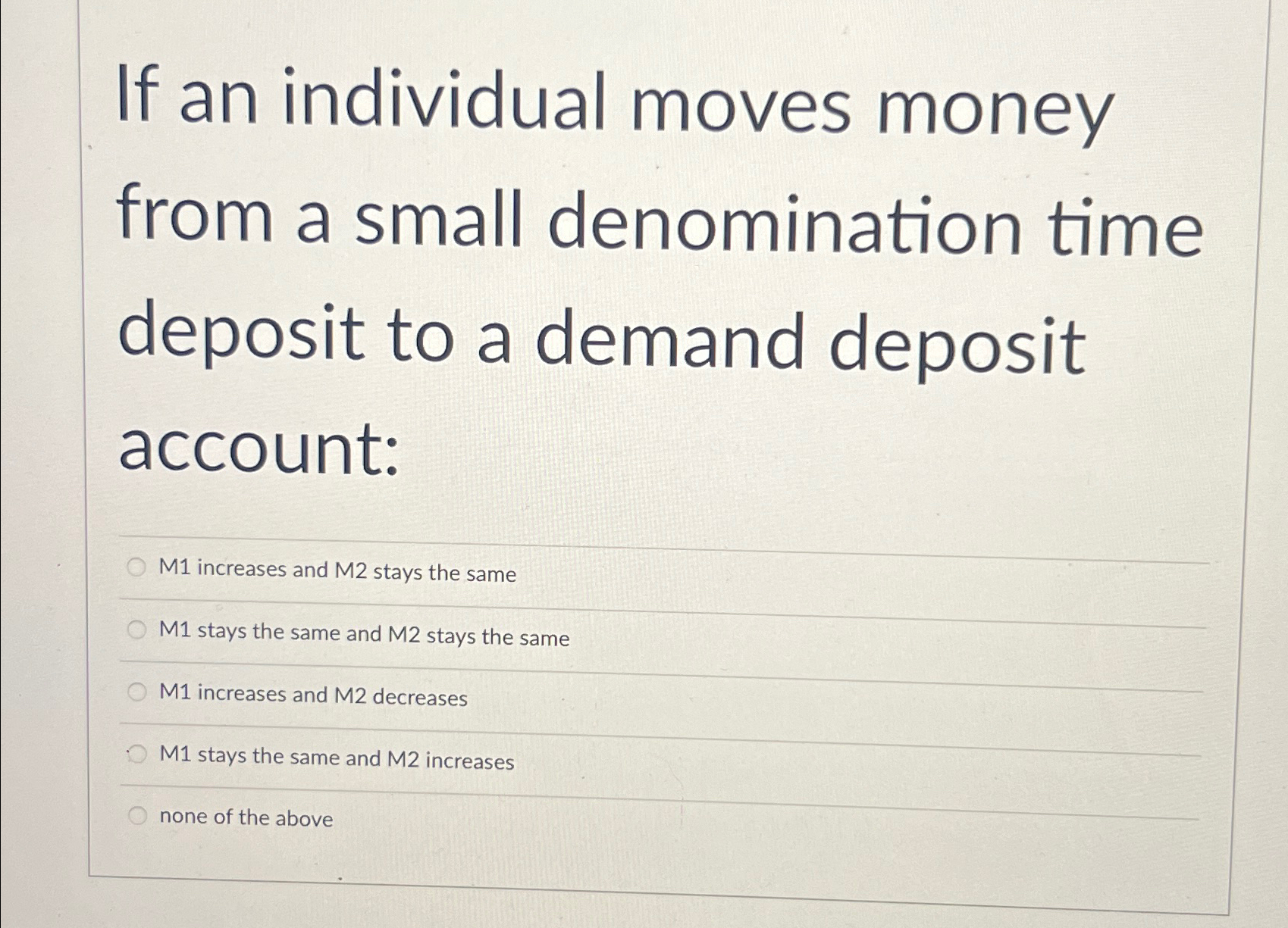 Solved If an individual moves money from a small