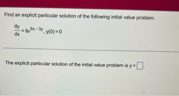 Solved Find an explicit particular solution of the following | Chegg.com
