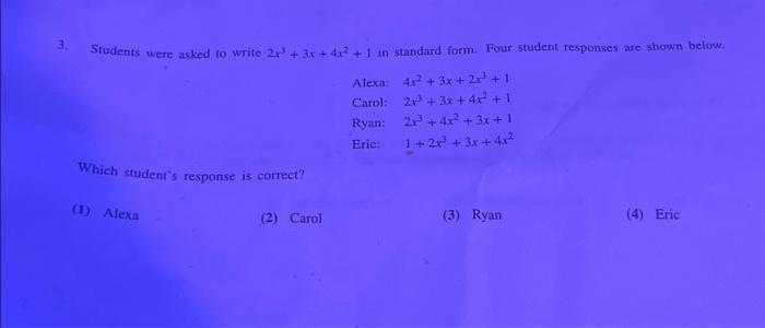 Solved 3. Students were asked to write 2x3+3x+4x2+1 in | Chegg.com