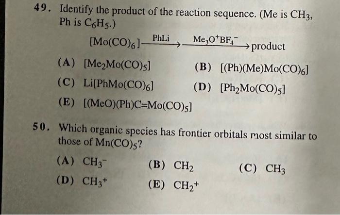 Solved 49. Identify The Product Of The Reaction Sequence. | Chegg.com