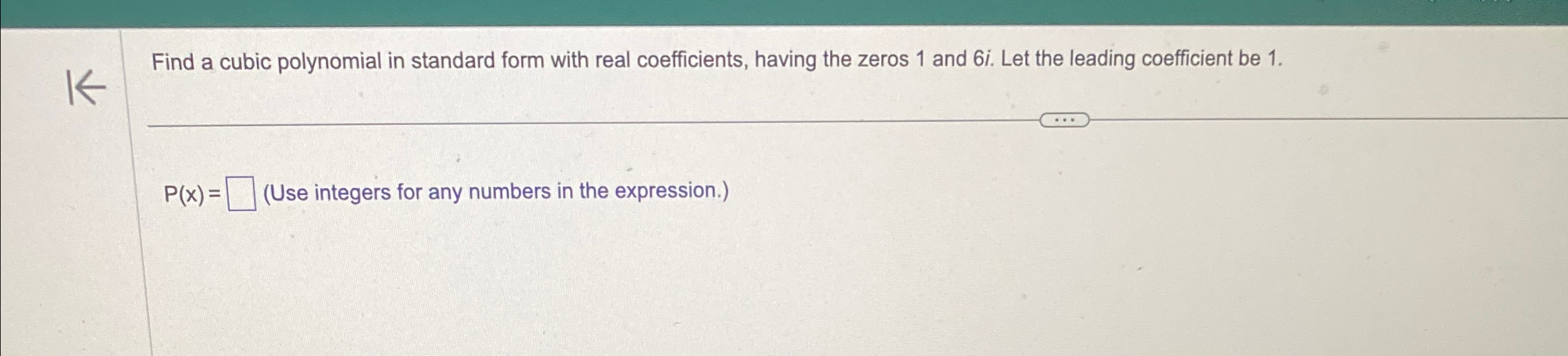 Solved Find a cubic polynomial in standard form with real