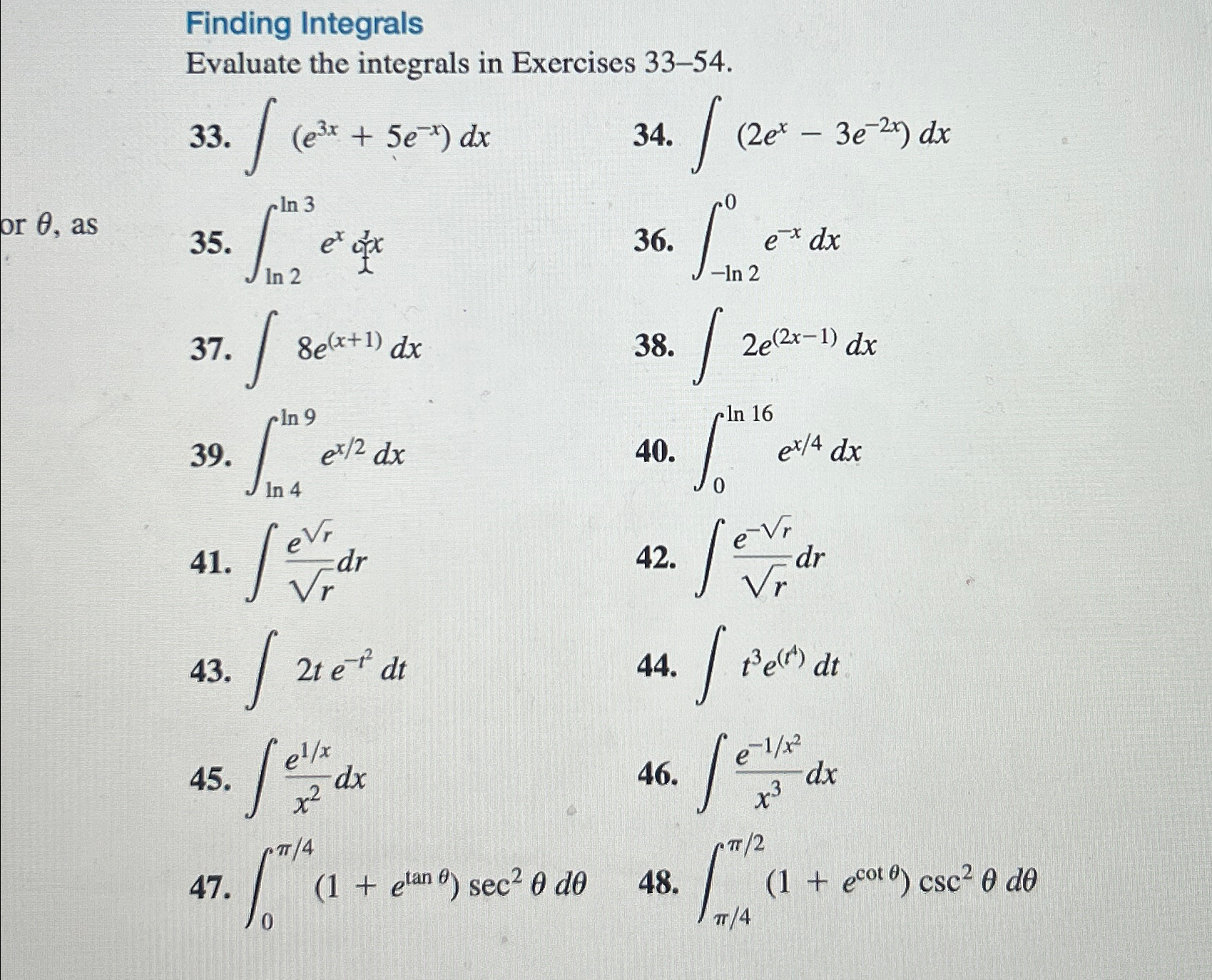 Solved Finding IntegralsEvaluate the integrals in Exercises | Chegg.com