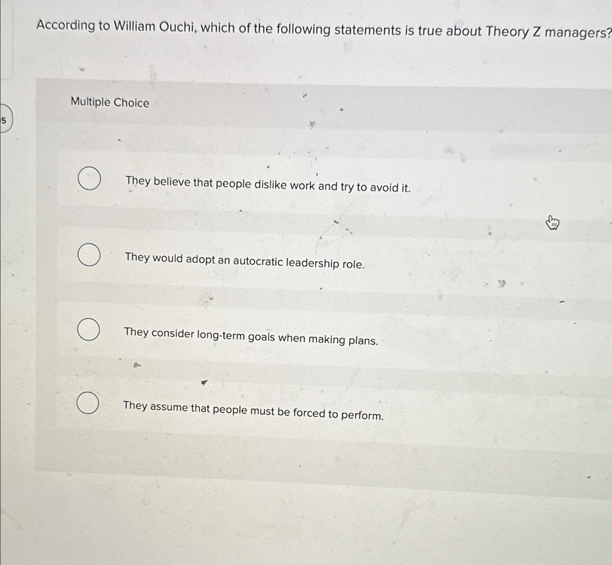 Solved According to William Ouchi, which of the following