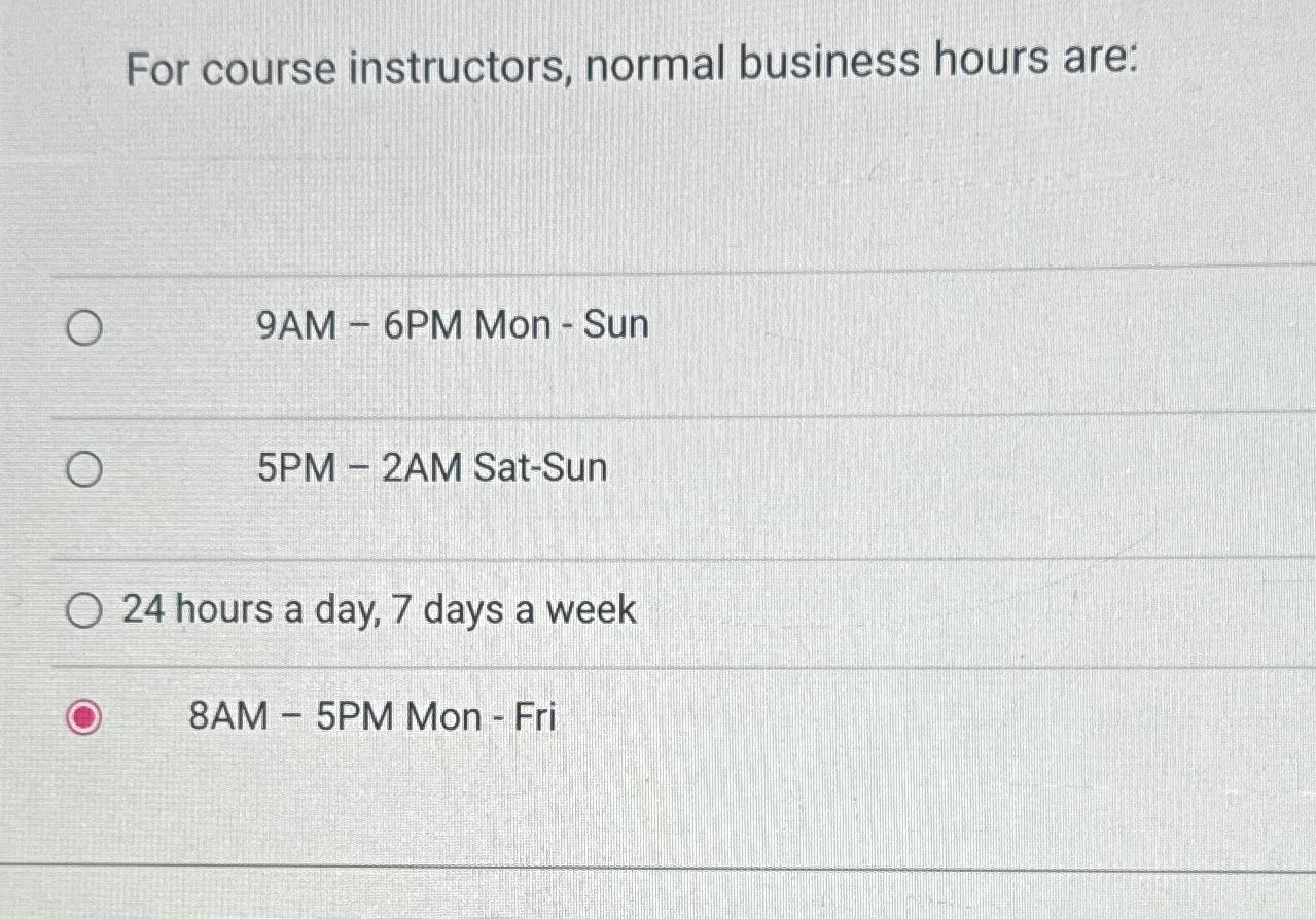 Solved For course instructors normal business hours are 9AM