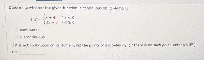 Solved Determine whether the given function is continuous on | Chegg.com
