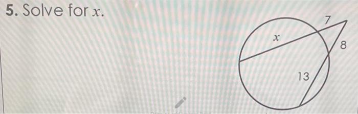 Solved 5. Solve for x. x 8 13 | Chegg.com
