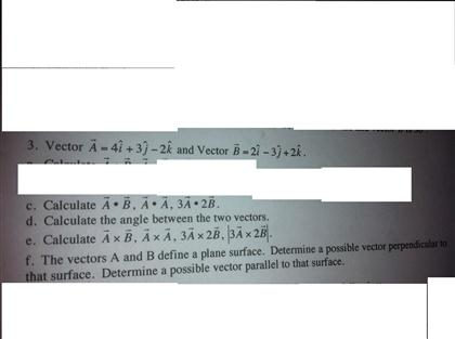 Solved 3. Vector A - 4i + 3j - 2k And Vector B = 2i - 3j + | Chegg.com