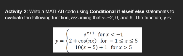 Solved Activity-2: Write a MATLAB code using Conditional | Chegg.com