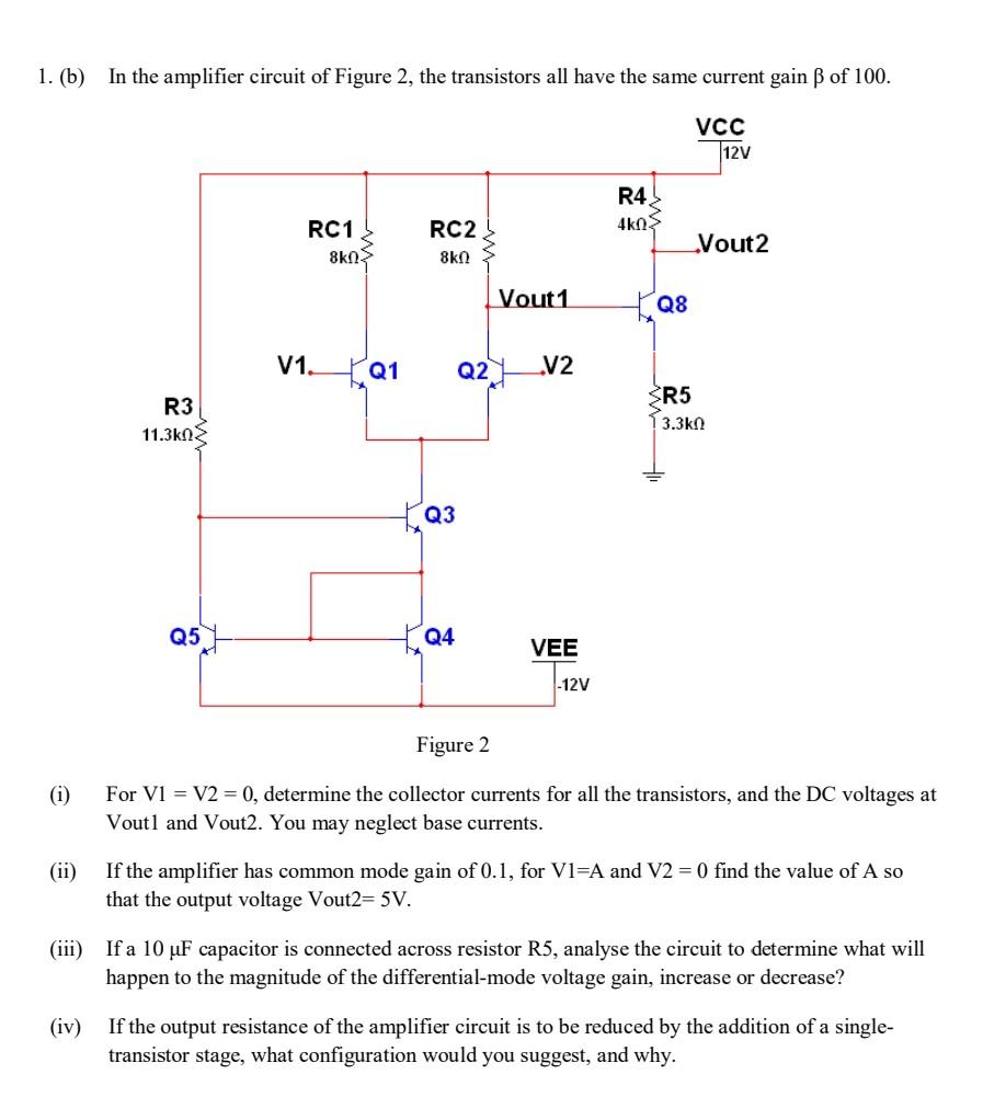 1. (b) In The Amplifier Circuit Of Figure 2, The | Chegg.com