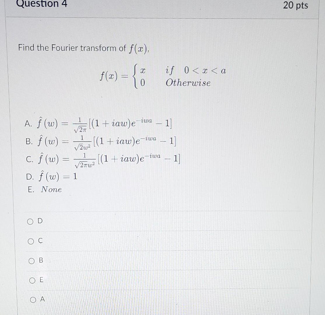 Solved Question 4 20 pts Find the Fourier transform of f(x), | Chegg.com